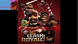 CREEPYPASTA DE CLASH ROYALE 666 EL CLAN DE LA MUERTE LA NOCHE MALDITA PARTE 1 [upl. by Avert]