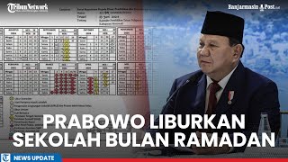 Prabowo Liburkan Sekolah 1 Bulan Penuh di Puasa 2025 Ini Kalender Ramadhan dan Kalender Pendidikan [upl. by Aihsi]