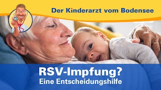 RSVImpfung die Neue STIKOImpfehlung für die Kleinsten — Der Kinderarzt vom Bodensee [upl. by Ainesell]