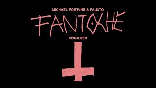 Michael Fortvne amp Fausto  Fantoche Audio Visual [upl. by Lal]