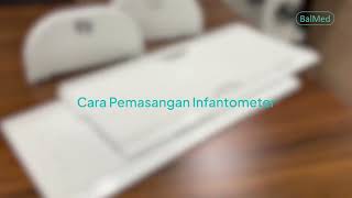 Video Tutorial Cara Pemasangan Instalasi Infantometer Board BalMed [upl. by Adyaj475]