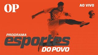 AO VIVO  Esportes do POVO [upl. by Margaux]