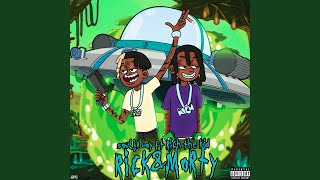 Rick N Morty feat Rich The Kid [upl. by Auqenes]