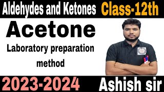 Acetone Laboratory preparation method  Laboratory preparation of acetone Class12th Board exam [upl. by Elleynod630]