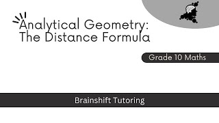 Grade 10 Analytical Geometry  The Distance Formula [upl. by Nor759]