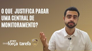 O que justifica pagar uma CENTRAL DE MONITORAMENTO  Alarme Grupo Força Tarefa Uberlândia [upl. by Jonette]