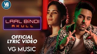 Akull  Laal Bindi Official Video Song  Latest Love Story  Laal Bindi Mein Tu Inni Sohni Lagdi [upl. by Alarice]