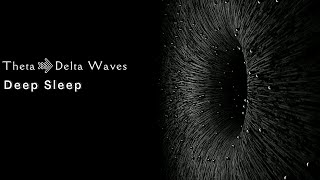 THETA To DELTA Brainwaves ✦ Deep Healing Sleep ✦ SLEEPING Music ✦ Binaural Beats ✦ Stress Relief [upl. by Kirshbaum]