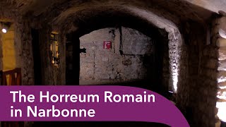 The Horreum Romain in Narbonne  4K [upl. by Ttirrem]