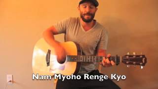 Nam Myoho Renge Kyo Song [upl. by Einnos]