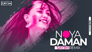 Noya Daman  SAY3M Remix  Muza ftTosiba amp Meem Haque  Sylheti Wedding Song [upl. by Nodnelg608]