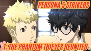 Persona 5 Strikers Part 1  The phantom thieves reunited [upl. by Nedac733]