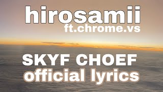 skyf choef official lyrical video [upl. by Ettezzil861]