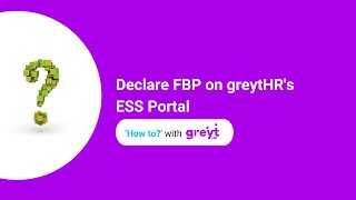 Declare FBP on greytHRs ESS Portal [upl. by Lipinski52]