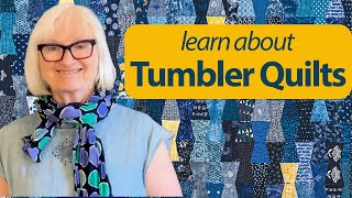 Learn About Tumbler Quilts with Valerie Prideaux [upl. by Edyaj]