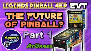 The Future of Pinball AtGames Legends 4K EVT Hardware Tour PART 1 [upl. by Madeline]