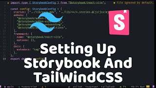 How To Build a React UI Library ep2 Setting up Storybook and TailwindCSS support [upl. by Bilac]