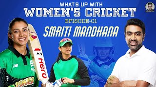 I urge young girls to take up the sport  Smriti Mandhana  Whats up with Womens Cricket  E1 [upl. by Annavoeg]