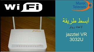 configuration jazztel VR 3032U اتصالات المغرب [upl. by Boigie]