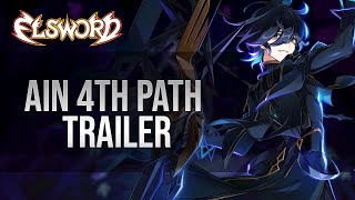 Elsword Official  Ain 4th Path Gameplay Trailer [upl. by Latrena]