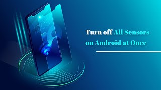 How to Turn off All Sensors on Android at Once [upl. by Halley]