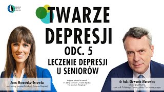 quotTwarze depresjiquot odc 5 quotLeczenie depresji u seniorówquot [upl. by Susejedairam]