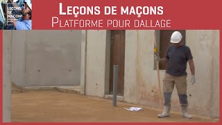 Les bons gestes en maçonnerie  Plateforme pour dallage [upl. by Amandy]