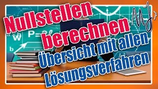 Nullstellen berechnen  ganzrationale Funktionen  Potenzfunktionen  Lösungsverfahren  Übersicht [upl. by Semadar]