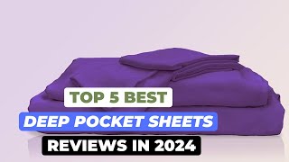 Top 5 Best Deep Pocket Sheets Reviews Of 2024 [upl. by Alexine548]