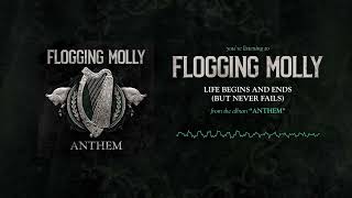 Flogging Molly  Life Begins And Ends But Never Fails Official Audio [upl. by Ahsilaf]