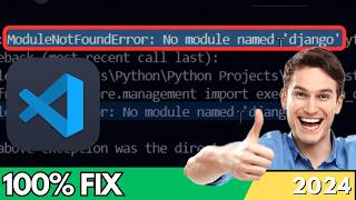 ModuleNotFoundError No Module Named Django in VSCode FIXED [upl. by Emelun623]