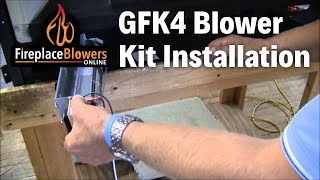 GFK4 GFK4A Fireplace Blower Kit Installation [upl. by Retla]