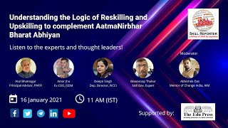 Understanding the Logic of Reskilling and Upskilling to complement AatmaNirbhar Bharat Abhiyan [upl. by Lekim20]