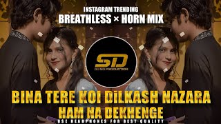 Bina Tere Koi Dilkash Nazara Hum Na Dekhenge Dj Remix  Agar Tum Mil Jao Dj Remix Instagram Trending [upl. by Cherida639]