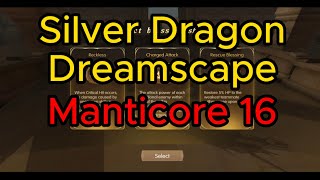 Silver Dragon Dreamscape Manticore 16  Dragon Nest 2 Evolution [upl. by Almeeta491]