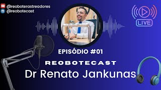 Episódio Dr Renato Jankunas [upl. by Leontyne]