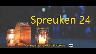 Spreuken 24 [upl. by Coop]