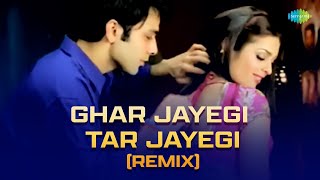 Ghar Jayegi Tar Jayegi Remix  Bollywood Hot Remix Video  Madhushree  Gulzar [upl. by Bil]