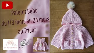 Paletot Bébé du 13 mois au 24 mois au Tricot [upl. by Aniela19]