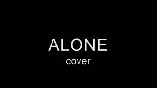 Alone Live Cover [upl. by Housen]