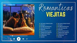 Mix Romanticas Viejitas Bonitas 3 Sus Canciones Mas Popular  Éxitos Románticos Completos Mix [upl. by Scrope]