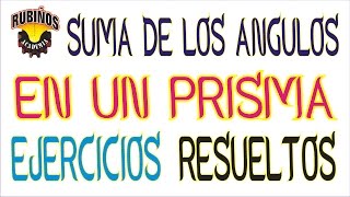 suma de ángulos diedros en un prisma  fórmula y ejercicio resuelto [upl. by Iroak]