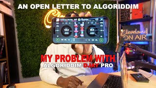 DJAY PRO We have a Problem An OPEN LETTER TO ALGORIDDIM [upl. by Kilah]