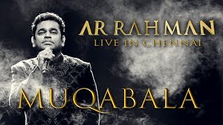 Muqabala  AR Rahman Live in Chennai [upl. by Islehc316]