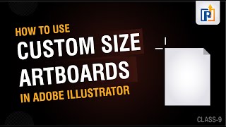 How To Use Custom Size Artboard In Adobe Illustrator  Illustrator Beginner Class  9 [upl. by Javier]