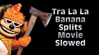 TRA LA LA BANANA SPLITS MOVIE ENDING SLOWED Read Desc Again ❤️ [upl. by Ainollopa608]