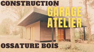 Construction Ossature Bois  Garage Atelier [upl. by Hna]