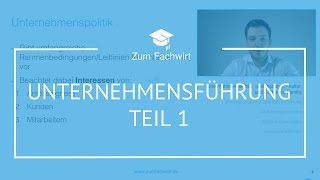 Unternehmensführung Teil 1 WirtschaftsfachwirtFachwirt IHK Betriebsorganisation Demokurs [upl. by Ellehsad]