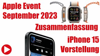 Apple Event September 2023 Zusammenfassung  iPhone 15 Vorstellung [upl. by Naleag]