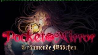 Pocket Mirror  Träumende Mädchen Extended [upl. by Annaeirb]